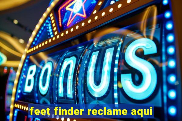 feet finder reclame aqui